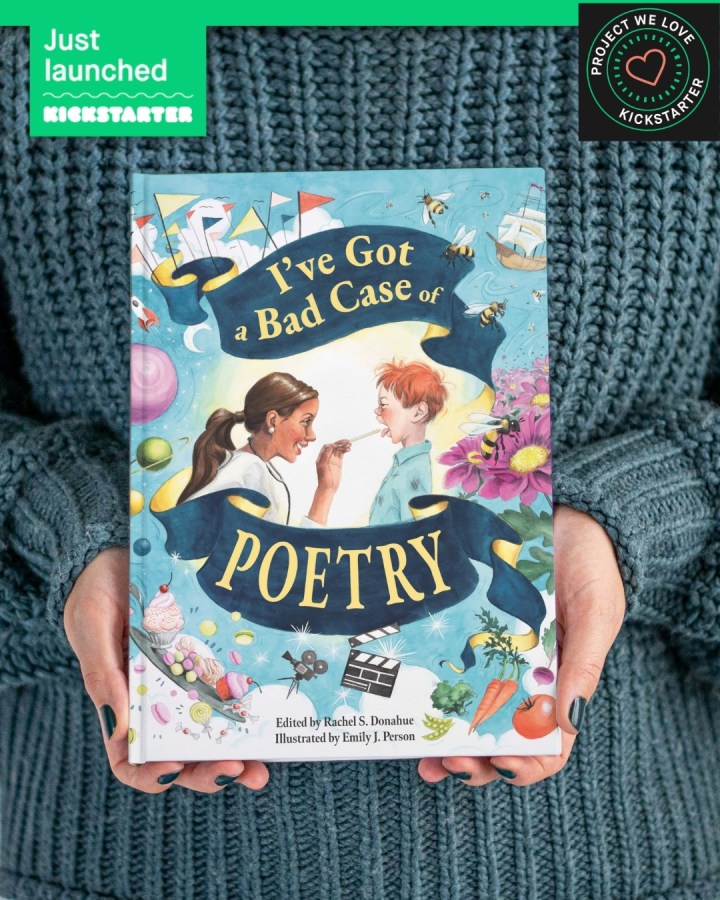 Kickstarter Has Launched for “I’ve Got a Bad Case of&nbsp;Poetry”!